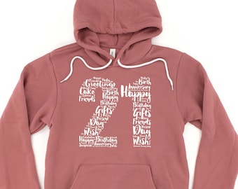 21st Birthday Sweat - Twenty One, 21 in 22 Hoodie, 21st Birthday Gift, 21 years old shirt, 21st Birthday Party, 21st birthday tshirt