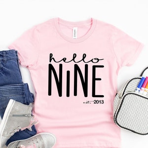 Hello Nine Est 2015 Shirt, 9th Birthday Shirt, Nine Year Old Birthday Gift, Ninth Birthday Gift, 9th Birthday Shirt