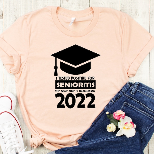 Senioritis Funny Senior Shirt, Class of 2022 Sarcastic Covid Shirt, Cure is Graduation Shirt, Graduation Gift