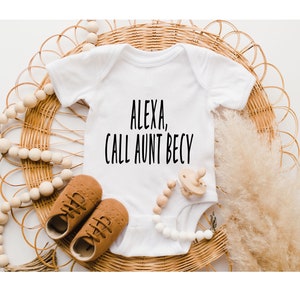 Personalized ALEXA Call Aunt Onesie®, Custom Aunt Bodysuit, Gift From Aunt, Aunt Onesie® , Funny Onesie® Baby Shower Gift From Aunt Bodysuit