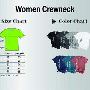 May include: Size chart for women's crewneck t-shirts with measurements in inches. The chart shows chest and length measurements for sizes S, M, L, XL, and 2XL.  The color chart shows a variety of colors including black, heather grey, dark grey, light grey, white, heather navy, heather teal, and heather mauve.
