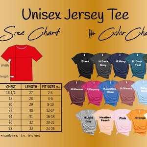Pu&ograve; includere: Tabella delle taglie per maglietta in jersey unisex con misure in pollici e una tabella dei colori che mostra diversi colori della maglietta. I colori includono nero, grigio scuro, blu navy, verde acqua, verde militare, bordeaux, lampone, blu Columbia, malva, blu bambino, rosso, grigio chiaro, pesca, rosa, arancione e bianco.