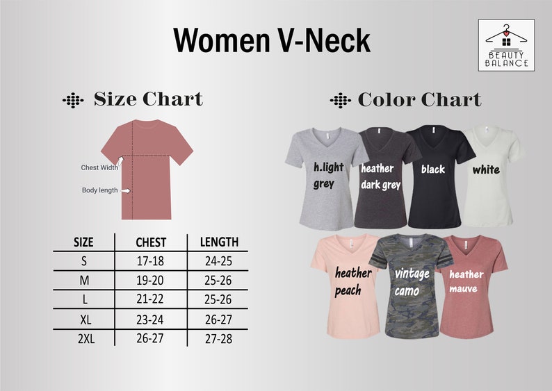 May include: Size chart for women's V-neck t-shirts with different colors and sizes. The chart shows chest and length measurements in inches. The colors include heather grey, dark grey, black, white, heather peach, vintage camo, and heather mauve.