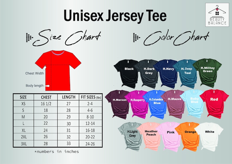 May include: Unisex jersey tee size chart with measurements in inches and weight in pounds. The chart shows different colors of the tee, including black, dark grey, navy, teal, military green, maroon, raspberry, Columbia blue, mauve, baby blue, red, light grey, heather peach, pink, orange, and white.