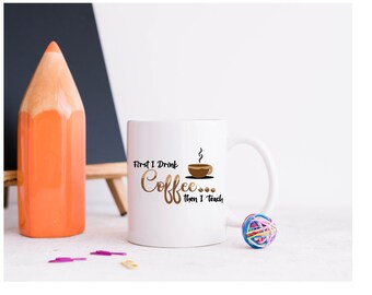 Coffee Then Teach SVG, prezent dla nauczyciela, zabawny projekt dla miłośnika kawy (pobranie cyfrowe)