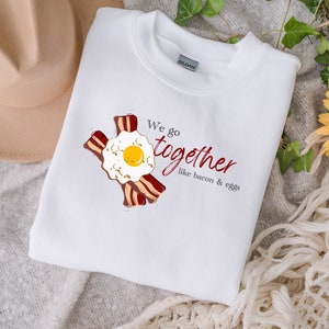 We go together like Bacon and Eggs PNG Sublimation File, Instant Digital Download, Valentines Day, Cute Couples Gift, T-shirt sublimation