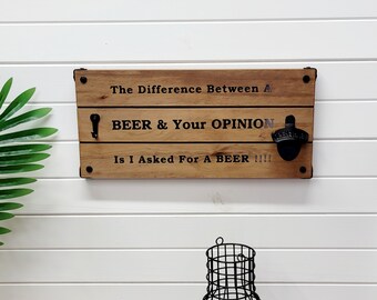 Bottle Opener Bar Sign "Beer Opinion" Wall Mount