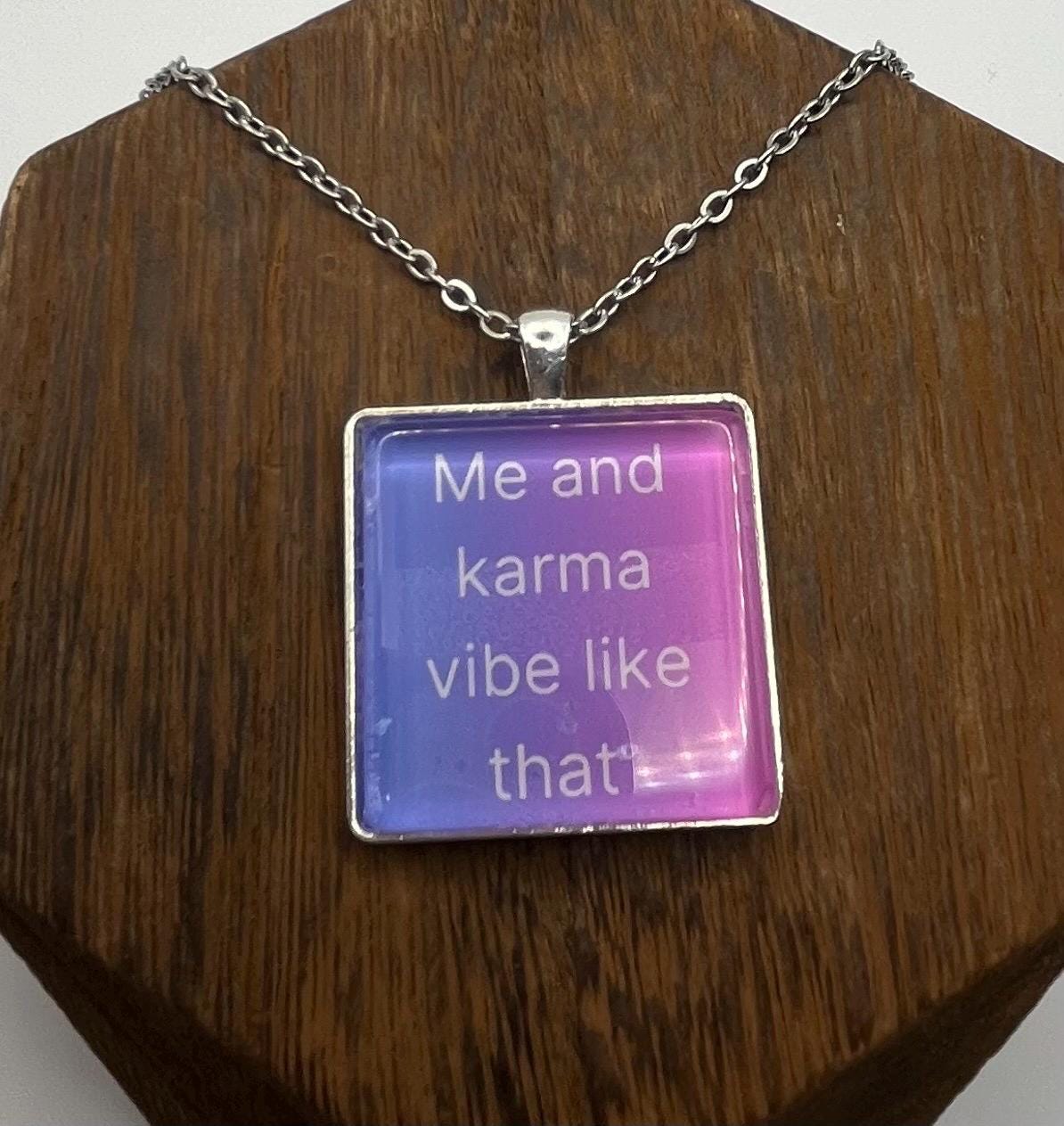Tay Tay Inspired Song Karma Lyrics “Me and Karma Vibe Like That” 30mm Pendant Silver Necklace Karma Song Jewelry Handmade Karma Necklace