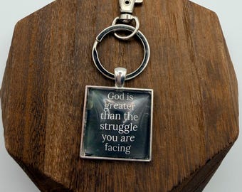 Handmade Silver Charm 25mm Pendant “GOD is Greater Than the Struggle You Are Facing ” Necklace or Keychain Gift for Friend / Family Member