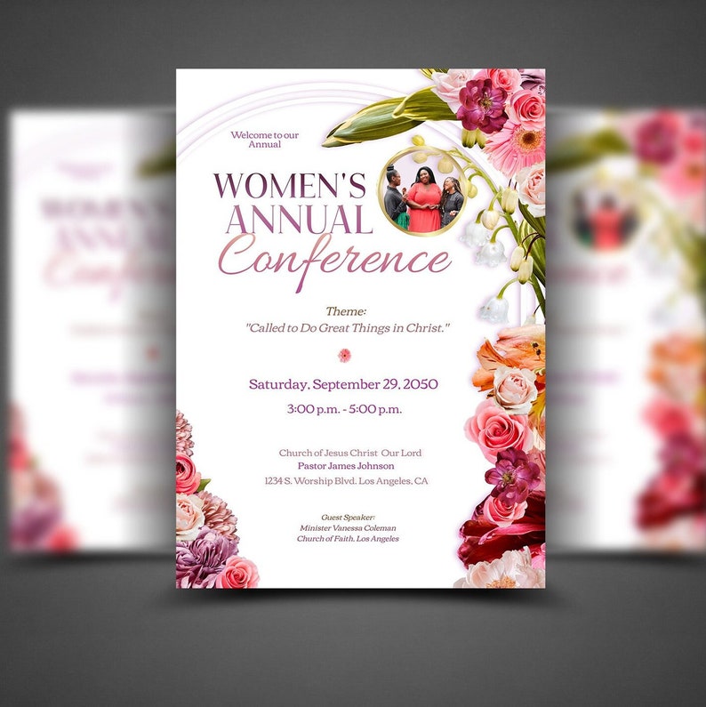 May include: A flyer for a Women's Annual Conference with a floral design. The theme is "Called to Do Great Things in Christ." The event is on Saturday, September 29, 2050, from 3:00 p.m. to 5:00 p.m. at the Church of Jesus Christ Our Lord, 1234 S. Worship Blvd., Los Angeles, CA. The guest speaker is Minister Vanessa Coleman from the Church of Faith, Los Angeles.