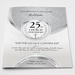 May include: A silver and white church anniversary program. The front cover features the text "The Faithful Church of Jesus Christ Celebrates" and "25th Church Anniversary". The text "And the Legacy Continues" is also displayed.