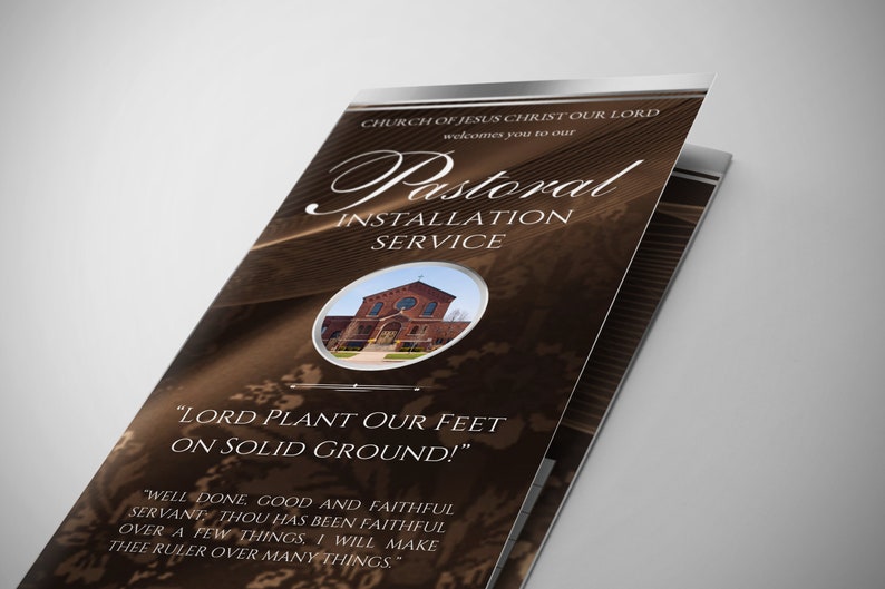 May include: A brown and gold brochure with the text "Church of Jesus Christ Our Lord" and "Pastoral Installation Service". The brochure also includes a photo of a brick building and the text "Lord Plant Our Feet On Solid Ground!" and "Well done, good and faithful servant, thou has been faithful over a few things, I will make thee ruler over many things."