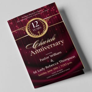 May include: A burgundy invitation card with gold accents announcing a church anniversary. The card features a gold circle with the number 12 and the words "Years" inside. The text "Church Anniversary" is written in a decorative font. The invitation is for the 12th anniversary of Christian Ministries Church, honoring Pastor William and 1st Lady Rebecca Thompson. The event will take place on Sunday, June 25th at 7:00 p.m.