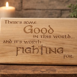 Samwise Gamgee Quote Sign: Laser Engraved Cedar Wood