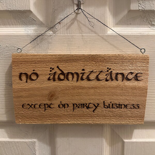 Bilbo Baggins Bag End Sign "No Admittance Except on Party Business" Digital Cut File (.svg, .dxf, .ai, .lbrn2)