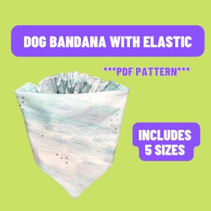 Slip On Dog Bandana Template - Dog  Bandana Pattern with elastic- Dog Sewing Pattern Elastic Dog Bandana Pattern - PDF Printable pattern