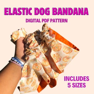 Elastic Dog Bandana Pattern - Dog Bandana Pattern with elastic - Scrunchie Style Bandana Pattern- Elastic Dog Bandana Pattern PDF Pattern