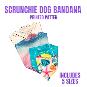 PRINTED Scrunchie Dog Bandana Pattern - Dog Bandana Pattern with elastic - Scrunchie Style Bandana Pattern- Elastic Dog Bandana Pattern