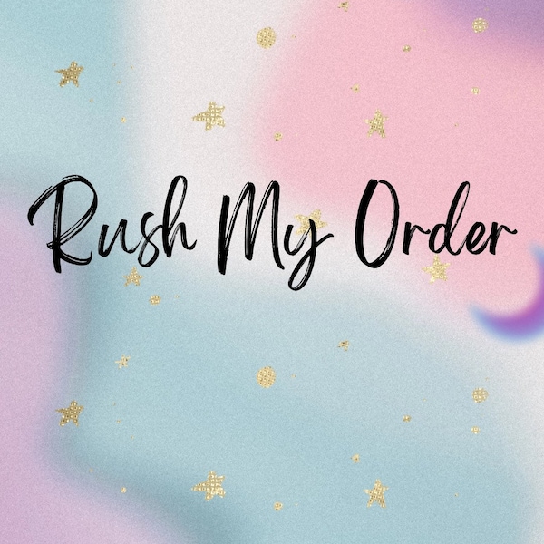 Rush My Order/Rush Processing Fee