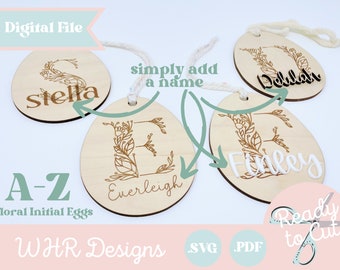 Digital Easter Basket Tag, SVG, Floral Initial Easter Basket Tag SVG, Easter Egg Basket Tag Cut File, Glowforge Laser Cut File