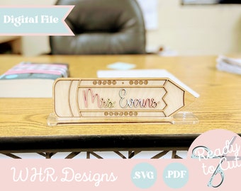 Digital Download, Teacher Pencil Desk Nameplate, Teacher Desk Sign, Teacher Gift, SVG, Glowforge Cut File, Teacher Appreciation Gift