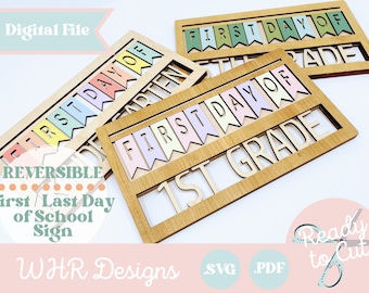 SVG, First Day of School Sign Digital Download, Last Day of School Sign Digital Download, School Sign Laser File, Glowforge Laser Cut File