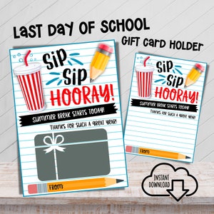 Sip Sip Hooray Gift Card Holder, Last Day of School, Printable Gift Card Holder, Last Day of School Gift for Teacher, Teacher Appreciation
