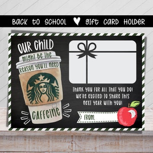 Unser Kind könnte der Grund sein, warum Sie Koffein brauchen, Lehrer Geschenk, Schulanfang, Treffen Sie den Lehrer Geschenk, Lehrergeschenkkartenhalter, druckbar