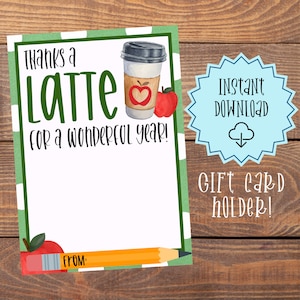 Bedankt een Latte, Koffie Cadeaukaarthouder, Starbucks, Eindejaarsleraarcadeau, Leraargeschenken, Laatste schooldag, Afdrukbaar, Instant Download