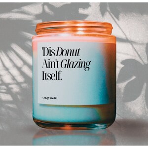 Glaze Dis Donut, Naughty Valentines Day Candle, Naughty Valentines Day Gift For Him, Anniversary Gift, Naughty Birthday Gift Boyfriend