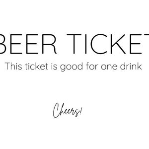 Printable Beer Ticket | Beer Tickets Printable | Drink Ticket Printable ...