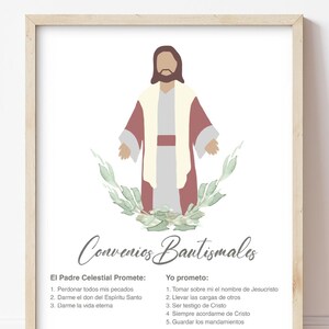 May include: A printable art print with a white background and a light brown frame. The print features a stylized illustration of Jesus Christ with a red and white robe, standing in front of a green floral design. The text "Convenios Bautismales" is at the top of the print. The text below the image is in Spanish and lists the promises made by God and the promises made by those being baptized.