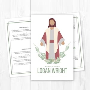 May include: A white card with green leaves and a red and white illustration of Jesus Christ. The text "WELCOME TO THE BAPTISM OF LOGAN WRIGHT" is at the bottom of the card.