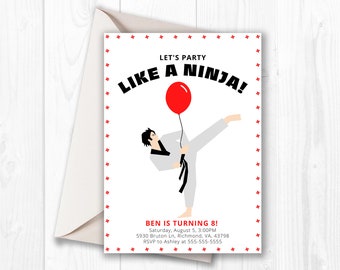 May include: A white invitation with red borders and a black and white illustration of a person kicking a red balloon. The text reads "Let's Party Like a Ninja!" and "Ben is turning 8!" with party details below.