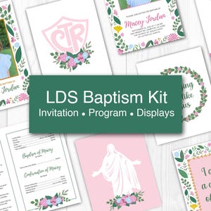May include: A collection of LDS baptism kit items, including invitations, programs, and displays. The designs feature floral borders, a pink shield with "CTR" and a picture of a girl. The text "LDS Baptism Kit" is displayed on a green background.