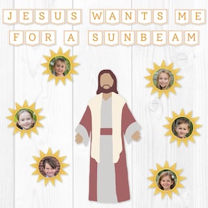 May include: A religious-themed image featuring a cutout of Jesus with children's faces in sun-shaped cutouts. The text "JESUS WANTS ME FOR A SUNBEAM" is displayed in banner-style lettering above the figures. The background is a white wood grain.