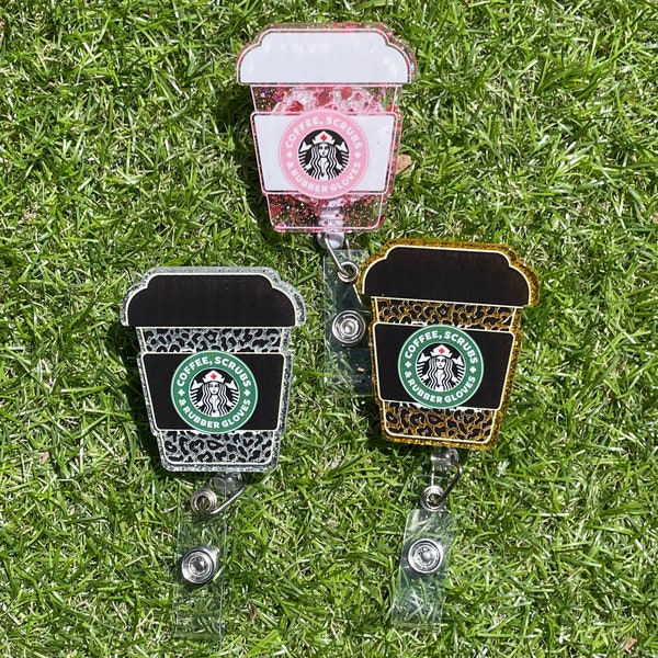 Nurse / Medical Student / Carer / Doctor / Professional Starbucks Inspired Coffee Scrubs Rubber Gloves Glitter Retractable Reel Badge Clip