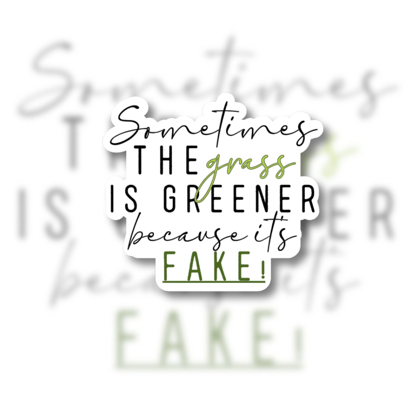 Sometimes the Grass is Greener Because Its Fake Funny Etsy