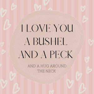 Valentine&#39;s Day A BUSHEL AND A PECK