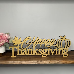 Happy Thanksgiving freestanding wooden sign, autumn Fall desk shelf mantel 3D sign, available in 4 sizes and 60 colors