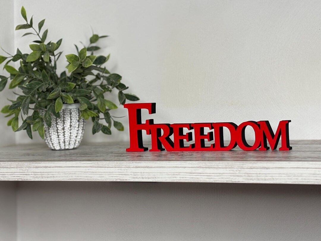 Freedom Freestanding Wood Sign: Shelf Decor, 60 Colors, 5 Sizes ...