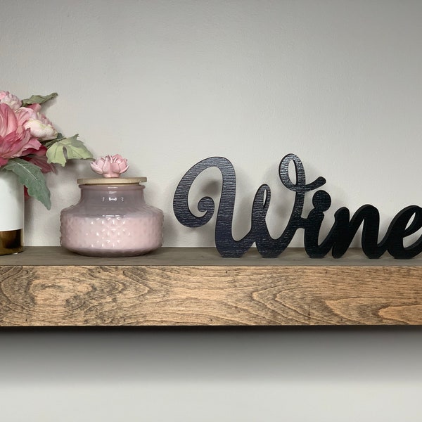 Wine freestanding wood sign, 3d sign desk decor shelf decor wine bar decor tabletop decor, 5 sizes available