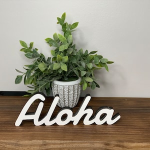 Aloha freestanding wooden sign, 3d sign, desk decor, shelf decor, mantel decor, tabletop decor, available in 5 sizes and 60 colors