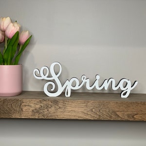 Spring freestanding wood sign, spring decor, shelf decor, desk decor, tabletop decor, 3d sign, 5 sizes available