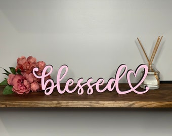 blessed heart freestanding wood sign, 3d sign, desk sign, shelf decor, wood decor, tabletop sign, 5 sizes available