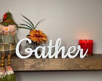 Gather Freestanding Wood Sign: Thanksgiving Home Decor