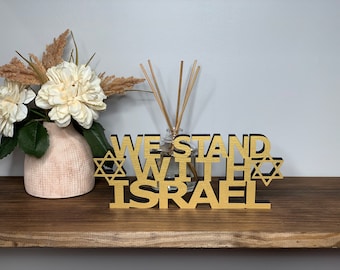 WE STAND with ISRAEL freestanding wood sign, desk shelf 3d sign home tabletop decor, 3 sizes available