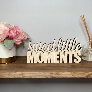 Panneau en bois Sweet Little Moments - Décoration de table sur pied