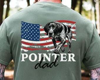 German Shorthaired Pointer Dad Shirt, GSP Hunter Gift, Bird Dog Hunting Tee, Patriotic USA Dog Dad Gift, Pointer Papa Fathers Day Shirt