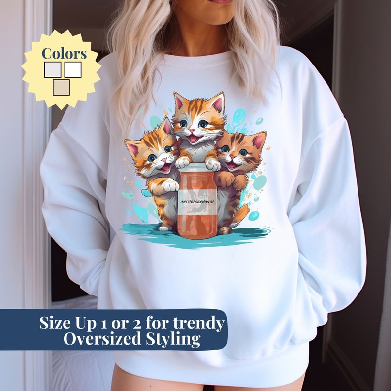 Antidepressant Cat Sweatshirt Tabby Cat Anxiety Shirt Mental Health